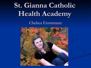 St. Gianna Catholic Health Academy Chelsea Ernstmann 