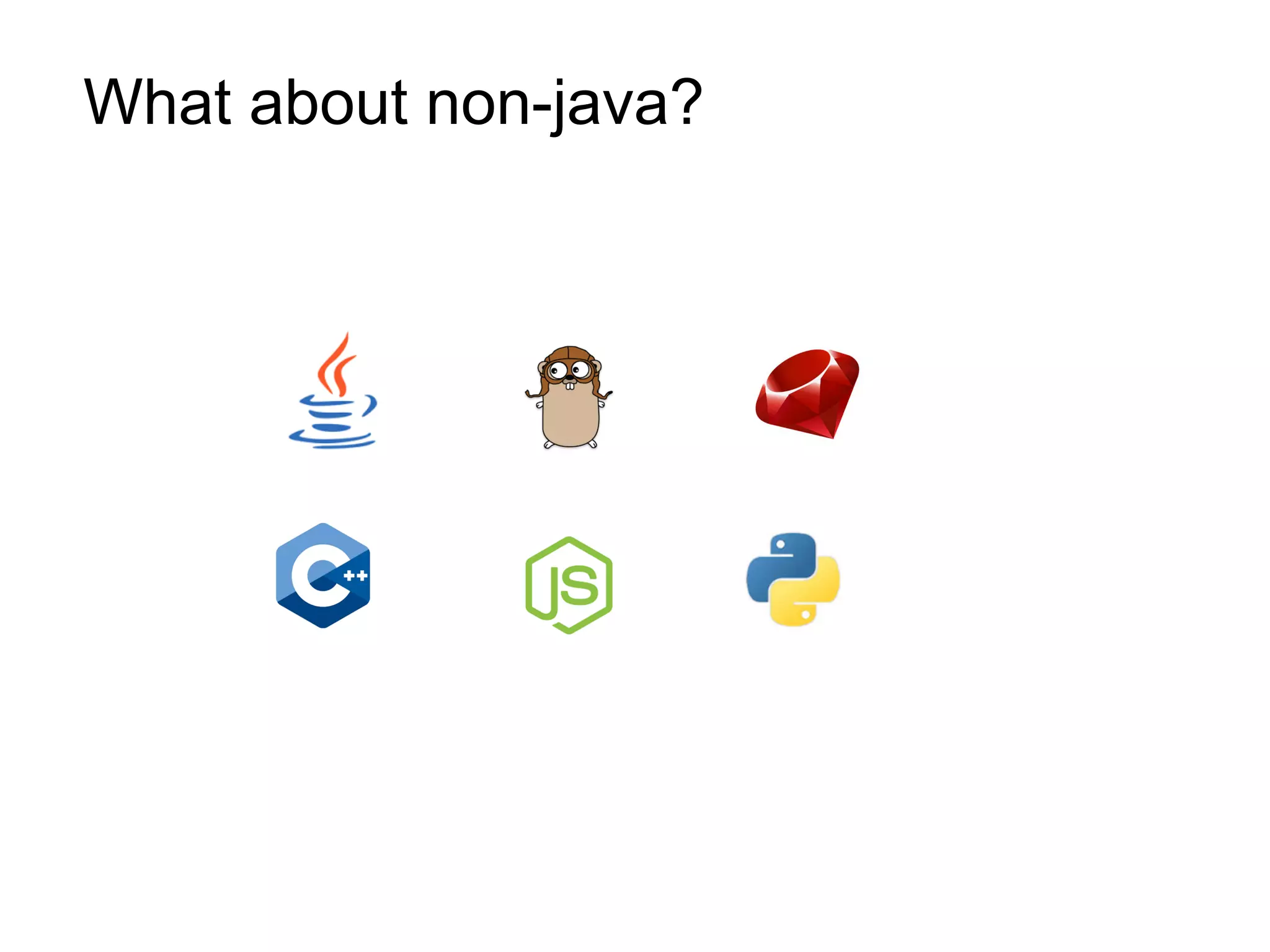 What about non-java?
 