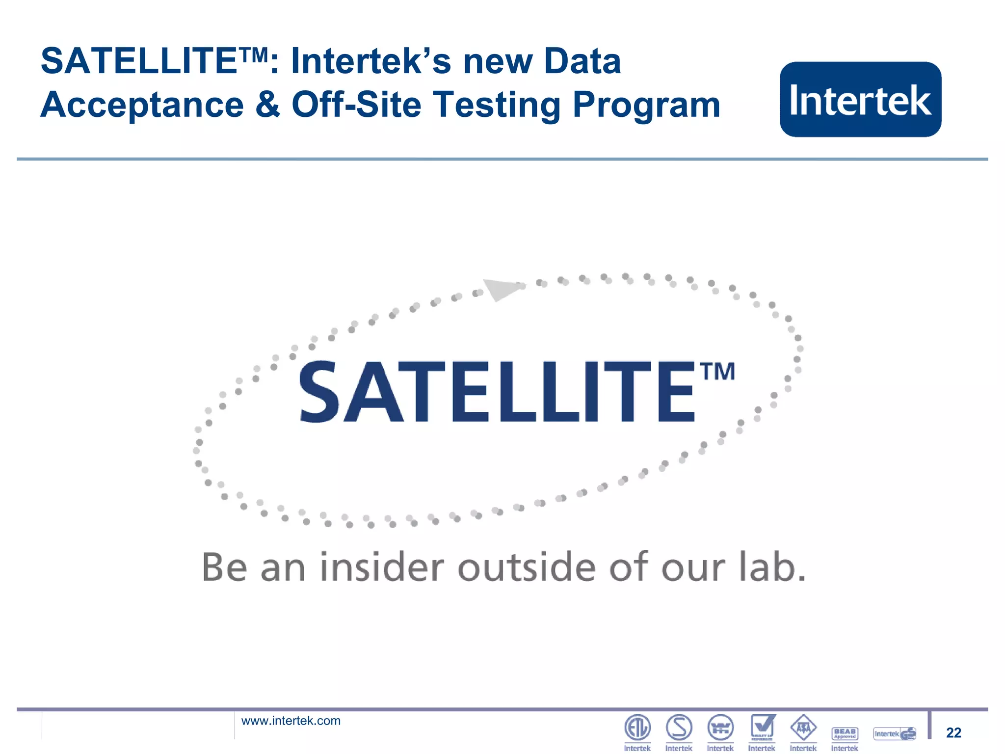 SATELLITE TM : Intertek’s new Data Acceptance & Off-Site Testing Program 