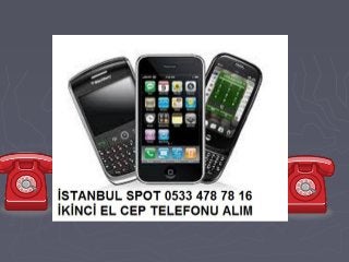 Fetihtepe İkinci El Cep Telefonu Alanlar Alan Yerler 0533 478 78 16 Eski İphone Nokia Htc Samsung Galaxy Cep Telefonu Alınır Satılır Beyoğlu