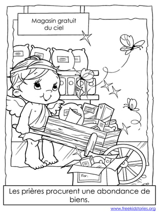 Magasin gratuit
du ciel

Les prières procurent une abondance de
biens.
www.freekidstories.org

 