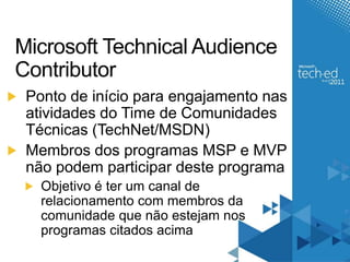 Saber dividir seu tempo faculdade, atividades MSP’s, etcComo se tornar um MSPA cada dois anos ocorre um processo seletivo, onde são avaliados diversos aspectos como  conhecimento têcnico, comunicação, indicação, etc