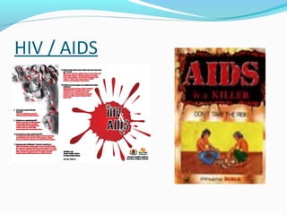 HIV / AIDS

 