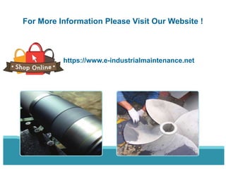 For More Information Please Visit Our Website !
https://www.e-industrialmaintenance.net
 