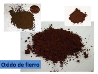 Oxido de fierro
 