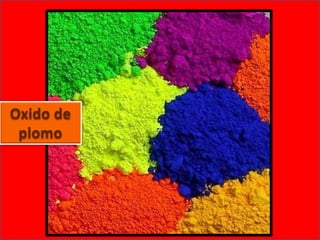 Oxido de
plomo
 