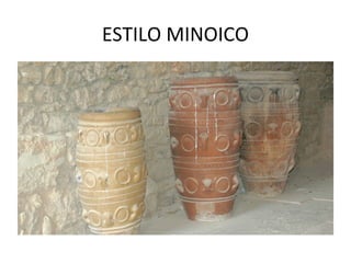 ESTILO MINOICO
 