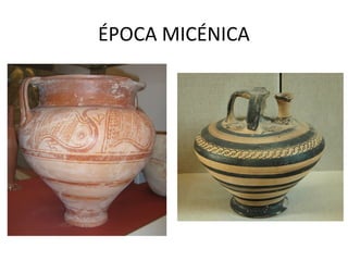 ÉPOCA MICÉNICA
 