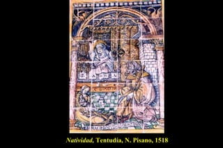 Natividad,  Tentudía, N. Pisano, 1518 