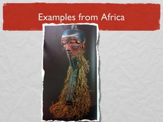 Examples from Africa 