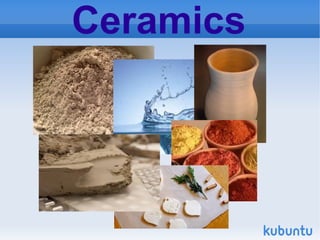 Ceramics

 