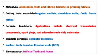 Ceramics power point presentation for bsc | PPTX