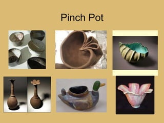 Pinch Pot