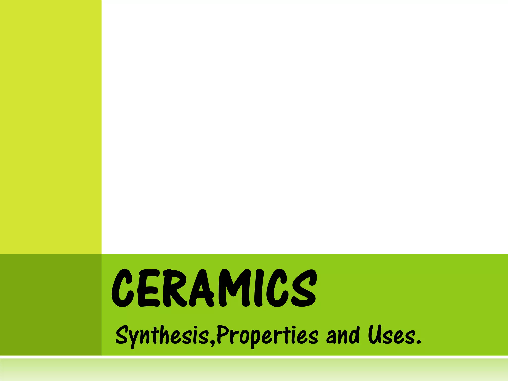 Important Ceramics and their uses PPT