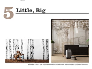 Wonderwall – Cotto d’Este Pieces measuring 3x1 m with a decorative function displaying 12 different ‘illustrations’.
camila@incefra.com.br 02 Jul 2017
 