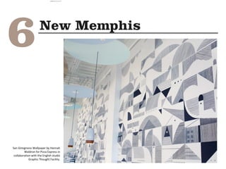 San Gimignano Wallpaper by Hannah
Waldron for Pizza Express in
collaboration with the English studio
Graphic Thought Facility.
camila@incefra.com.br 02 Jul 2017
 