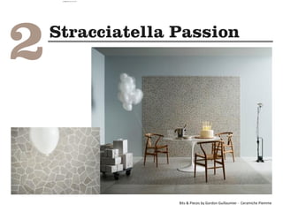 Bits & Pieces by Gordon Guillaumier - Ceramiche Piemme
camila@incefra.com.br 02 Jul 2017
 