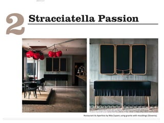 Restaurant As Aperitivo by Nika Zupanc using granite with mouldings (Slovenia).
camila@incefra.com.br 02 Jul 2017
 