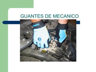 GUANTES DE MECANICO
 