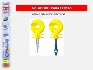 AISLADORES PARA CERCAS
OPTIMO PARA CERCAS ELECTRICAS
 