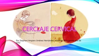 Cerclaje cervical PPT 