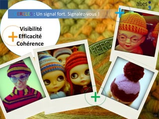 10
Communiquer
Visibilité
Efficacité
Cohérence
CERCLES : Un signal fort. Signalez-vous !
+
+
+
 