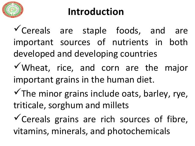 What are cereals?