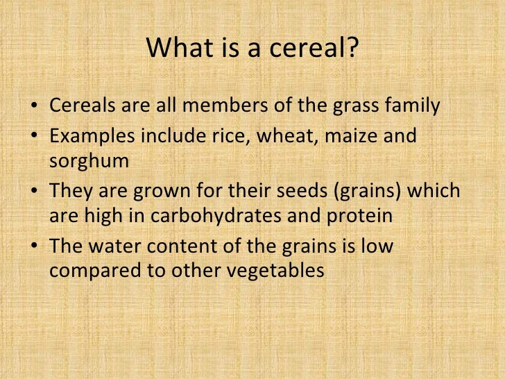 Cereals and legumes