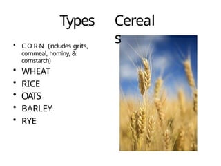 Cornmeal Types Cereals Grade 8.pptx Discussion and Lecture | PPTX