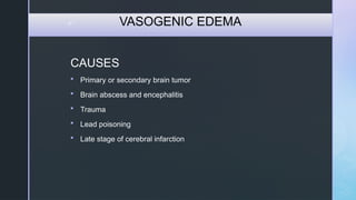 cerebral edema types management and description | PPTX