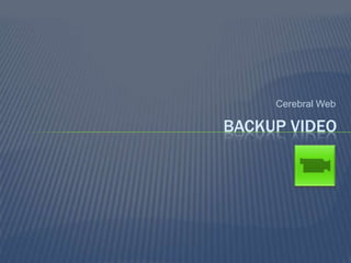 Cerebral Web

BACKUP VIDEO

 