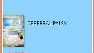 CEREBRAL PALSY powerpoint presentation to the learners and parents | PPTX