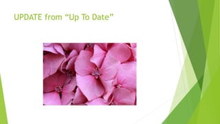 UPDATE from “Up To Date”
 