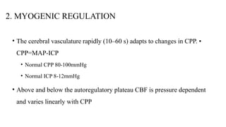 Cerebral physiology and cerebral autoregulation (2).pptx