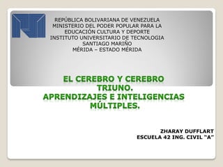 REPÚBLICA BOLIVARIANA DE VENEZUELA 
MINISTERIO DEL PODER POPULAR PARA LA EDUCACIÓN CULTURA Y DEPORTE 
INSTITUTO UNIVERSITARIO DE TECNOLOGIA 
SANTIAGO MARIÑO 
MÉRIDA – ESTADO MÉRIDA 
ZHARAY DUFFLART 
ESCUELA 42 ING. CIVIL “A” 
 