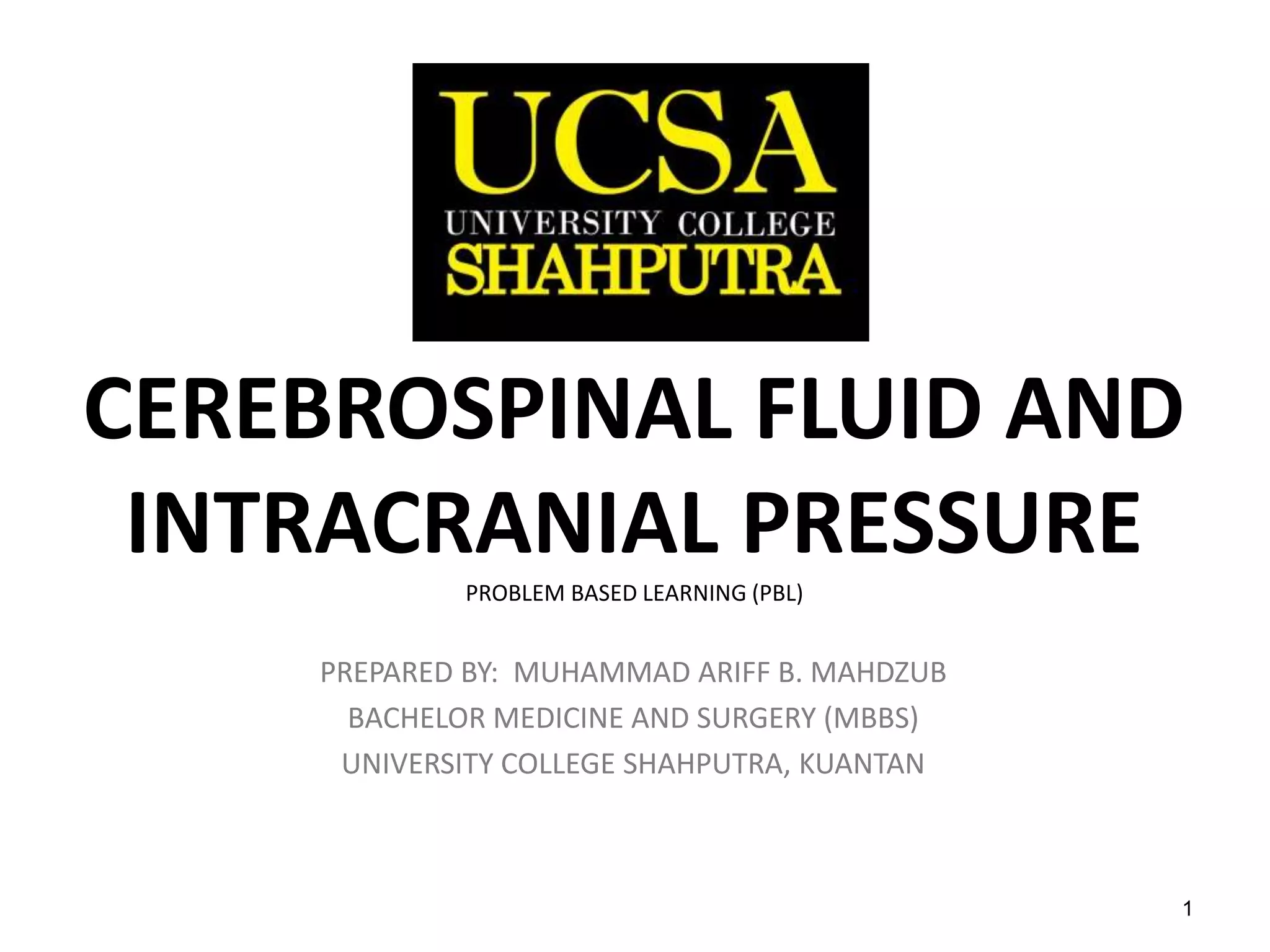 CEREBROSPINAL FLUID AND INTRACRANIAL PRESSURE | PPTX | Brain and ...