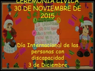 Día Internacional de las
personas con
discapacidad
3 de Diciembre
 