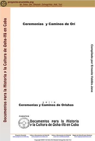 CompiladoporErnestoValdésJane
Proyecto Orunmila Libros y Documentos de Osha-Ifá Libros y Documentos de Osha-Ifá Reglas de ...