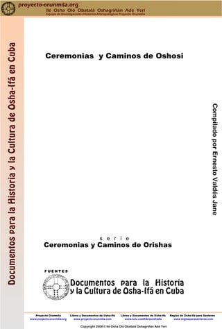 CompiladoporErnestoValdésJane
Proyecto Orunmila Libros y Documentos de Osha-Ifá Libros y Documentos de Osha-Ifá Reglas de ...