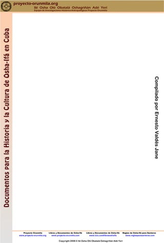 CompiladoporErnestoValdésJane
Proyecto Orunmila Libros y Documentos de Osha-Ifá Libros y Documentos de Osha-Ifá Reglas de ...