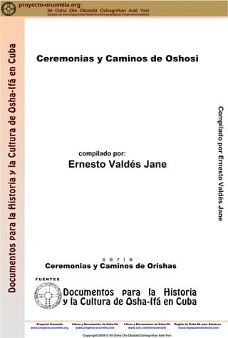 CompiladoporErnestoValdésJane
Proyecto Orunmila Libros y Documentos de Osha-Ifá Libros y Documentos de Osha-Ifá Reglas de ...
