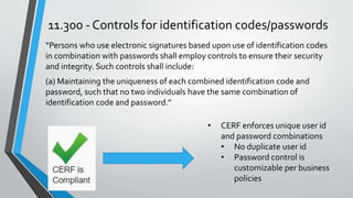 CERF ELN, 21CFR11 Analysis and Compliance Slide 36