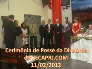 Cerimônia de Posse Diretoria do CECAPRJ