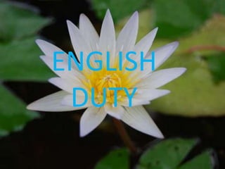 ENGLISH DUTY 