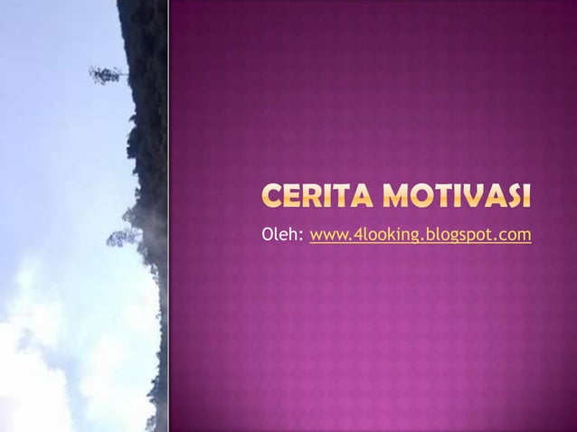 Cerita motivasi | PPTX