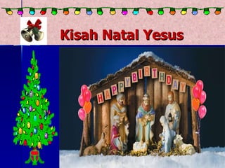 Kisah Natal Yesus 