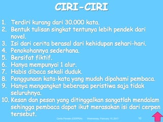 10Wednesday, February 15, 2017Cerita Pendek (CERPEN)
 