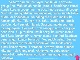 13Wednesday, February 15, 2017Cerita Pendek (CERPEN)
 
