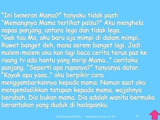 17Wednesday, February 15, 2017Cerita Pendek (CERPEN)
 