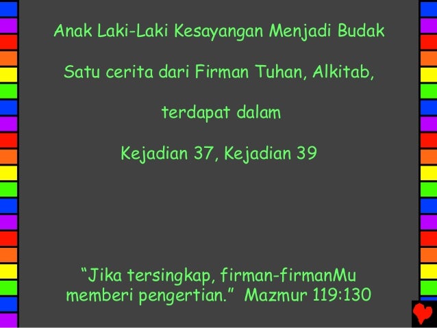 Anak Laki Laki Kesayangan Menjadi Budak